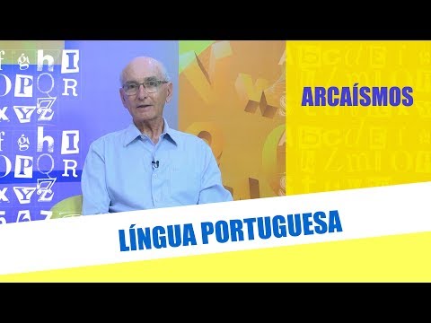 Vídeo: O Que é Arcaísmo