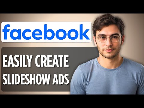 How To Create Slideshow Ads on Facebook Ads | 2025 Full Guide
