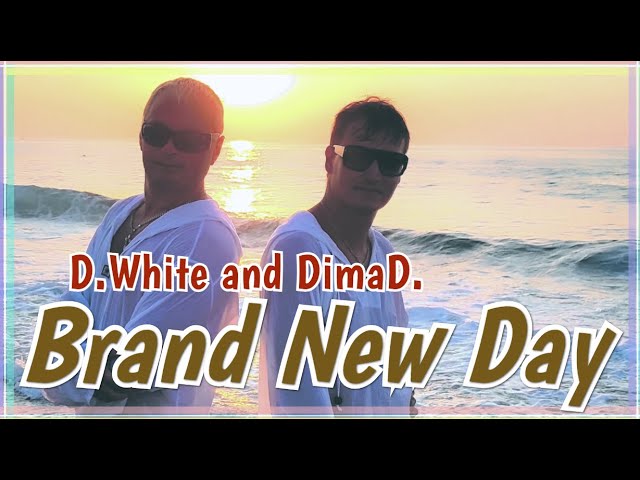 D.White  DimaD. - Brand New Day