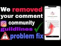 We Removed Your Comment Instagram | How To Fix We Removed Your Comment Problem Solve 2024 Instagram