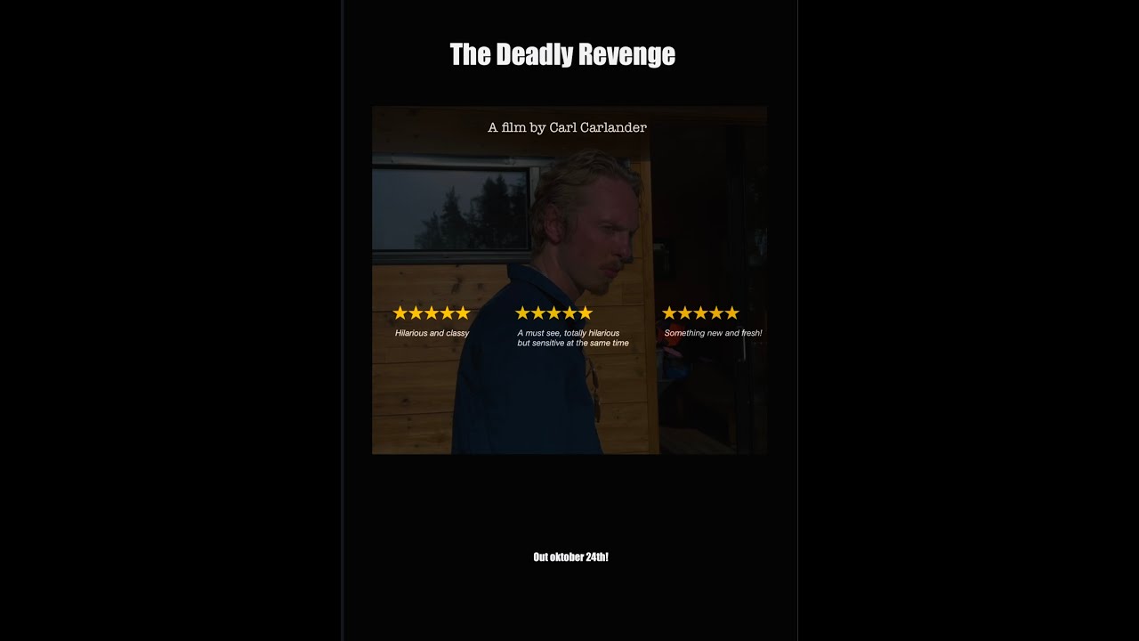The Deadly Revenge - A film by Carl Carlander