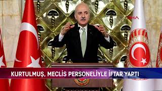 Kurtulmuş, Mecli̇s Personeli̇yle İftar Yapti