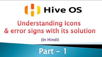 Hive OS Icons and Error signs Part -1