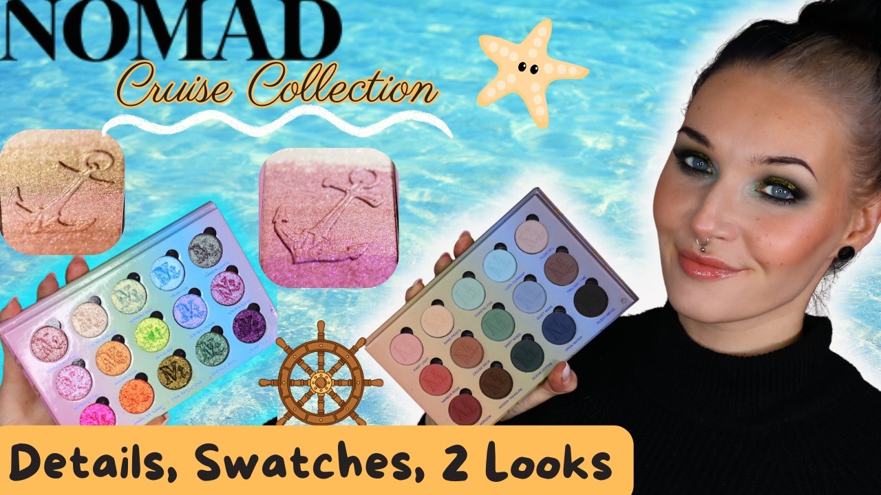 NEU! Die NOMAD Cosmetics CRUISE Collection 🚢 I Indiemakeup I Details Swatches Looks Tutorial