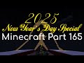 Minecraft part 165 2025 NEW YEAR DAY SPECIAL!!!!!