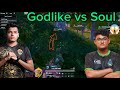 Soul drop clash with godlike | neyo vs shadow