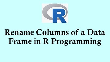 R programming | Rename Columns of a Data Frame    #rprogramming
