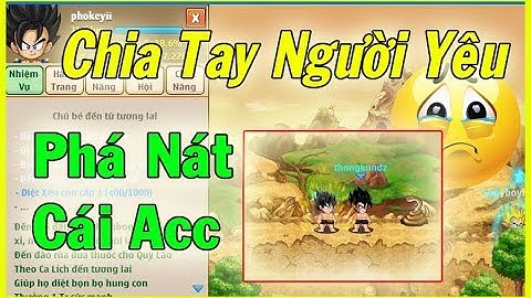 Chia Tay Người Yêu Gửi Nick Cho Bình King Phá Tan Cái Ac Siêu Phẩm | Ngọc Rồng Online