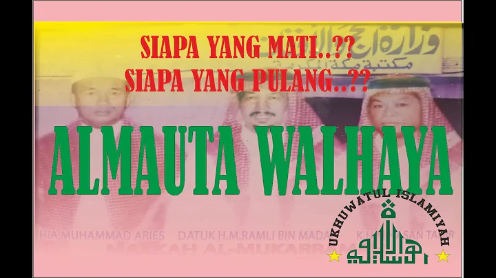ALMAUTA WALHAYA, Dakwah Islamiyah, KH.Maulana Muha...