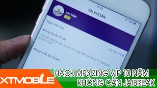 xtmobile-hack-vip-zingmp3-10-nam-ios-khong-can-jaibreak-khong-can-may-tinh