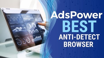 AdsPower: The Top Anti-Detect Browser for Managing Multiple Accounts!