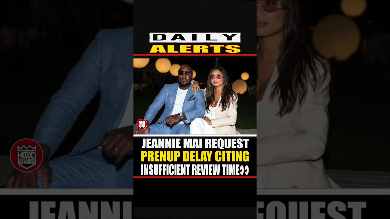 JEEZY AND JEANNIE MAI'S PRENUP DETAILS