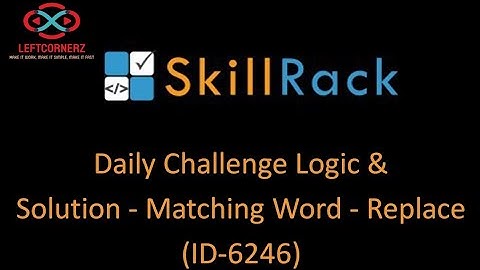 skillrack daily challenge logic and solution - matching word -replace (14-10-2020)[id-6246]