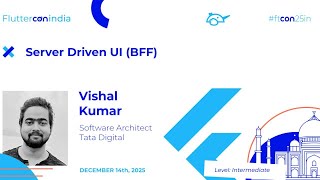 Server Driven UI (BFF) - Vishal Kumar | Fluttercon India 2025 Net Worth