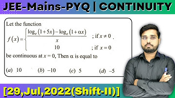 JEE Mains 2022 PYQ [29,Jul,2022(Shift-II)] | find the value alpha | CONTINUITY PYQ