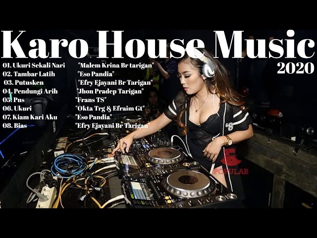 Lagu Terbaru Karo House Music 2020 class=