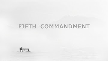 【5】  Catholic Examination of Conscience based on the Fifth Commandment