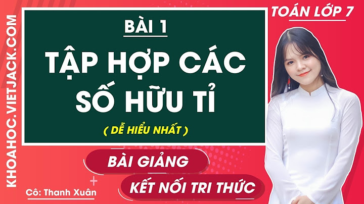 Chương trình toán lớp 7 tập 1 văn năm 2024