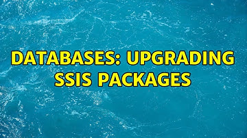 Databases: Upgrading SSIS packages