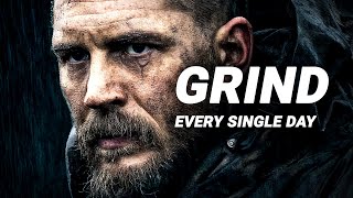 Grind Every Single Day - Motivational Speech