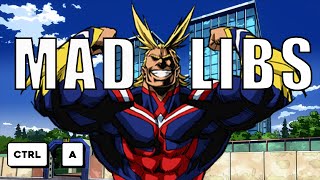 My Hero Academia: The 69th Ranked Hero | Anime Mad Libs