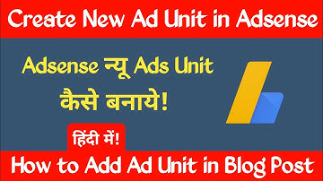 Create New AdSense Ad Unit & How To Implement in The Blogger Blog & Post (Techly360)
