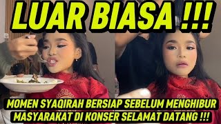 MOMEN SYAQIRAH BERSIAP SEBELUM MENGHIBUR MASYARAKAT DI KONSER SELAMAT DATANG !!!