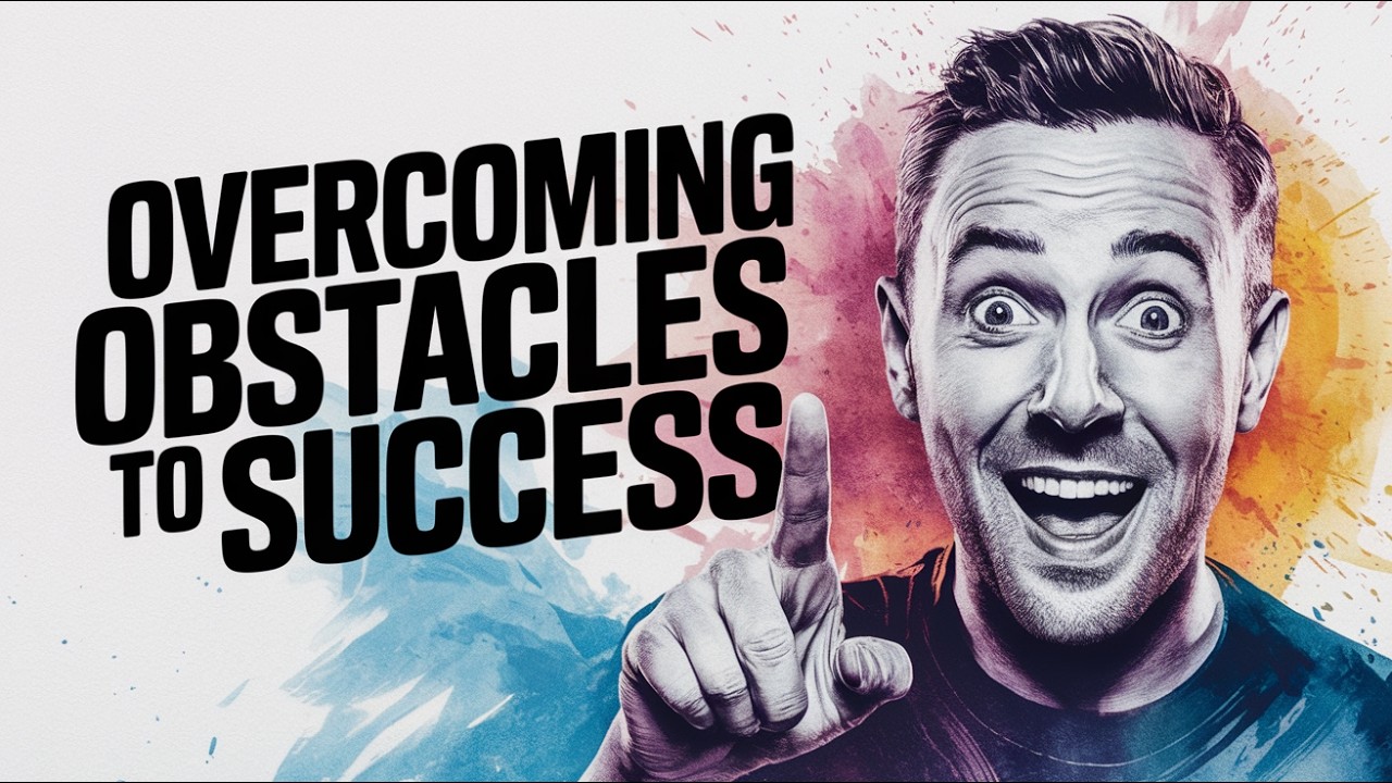 How To Overcame Obstacles to Achieve Success YouTube