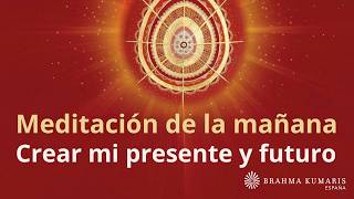 Meditación de la mañana: "Crear mi presente y futuro", con José Mari Barrero
