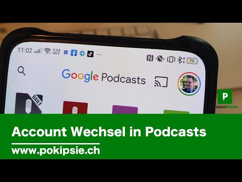 Account Wechsel neu auch in der Google Podcasts App