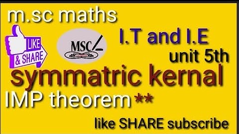 m.sc maths final// I.T and. I.E. // unit 5th // integral equation