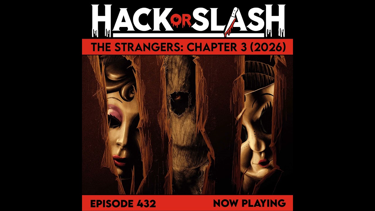 432: The Strangers: Chapter 3 (2026)
