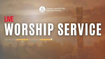 18 October 2025 - Croydon SDA Church Live Worship
