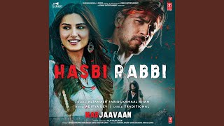 Video thumbnail of "Kamaal Khan - Hasbi Rabbi (From "Marjaavaan")"