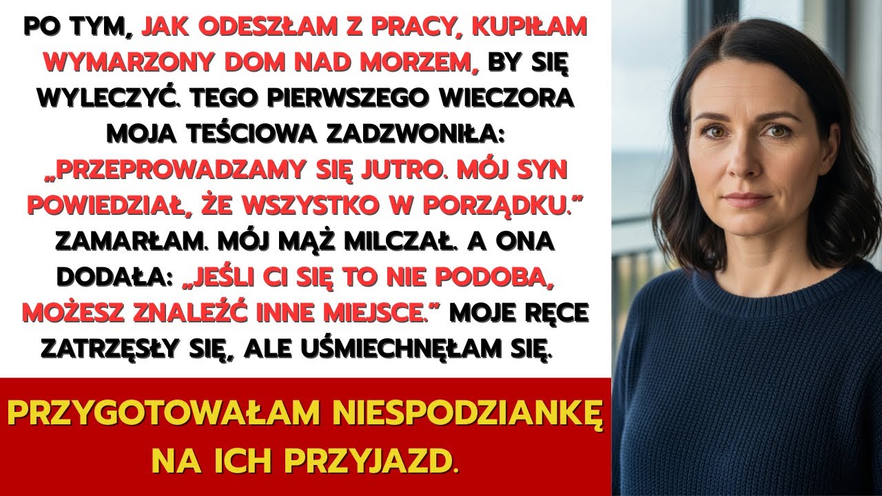 Moja teściowa zażądała mojego nowego domu nad morzem: aż odkryła, kto naprawdę był jego właścicielem