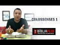 Colossenses 1 bibliaflix