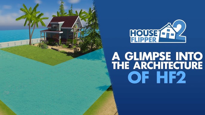 House Flipper 2 Official Sandbox Mode Trailer