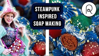 I haven't made this soap making mistake in years  Steampunk + RenFaire Inspired