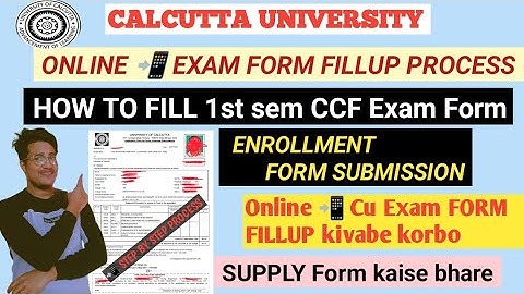 CU 1st sem CCF Enrollment form fillup process | CU supply form fillup | Cu exam Form kaise bhare