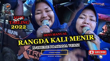 RANGDA KALI MENIR   VERSI X-TREME PRATAMA VOC.DEVI MANUAL D-LINK DANGDUT KELILING ( VIDEO & LIRIK )