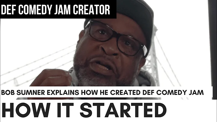 Bob Sumner On Creating 'Def Comedy Jam', From Assi...