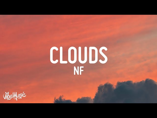 NF - Clouds (Lyrics) class=