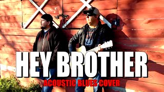 Video thumbnail of "Hey Brother - Avicii - Acoustic Blues Cover By Zebron & James"