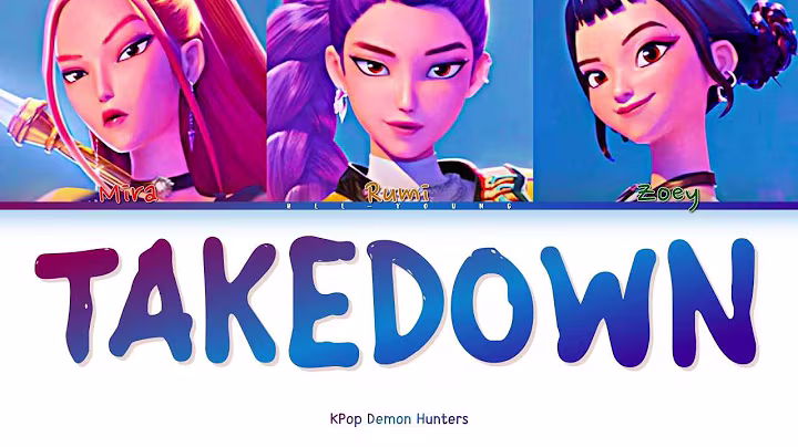 'Takedown' By Huntrix (KPop Demon Hunters) (Color Coded Lyrics) | HUNTR/X Version