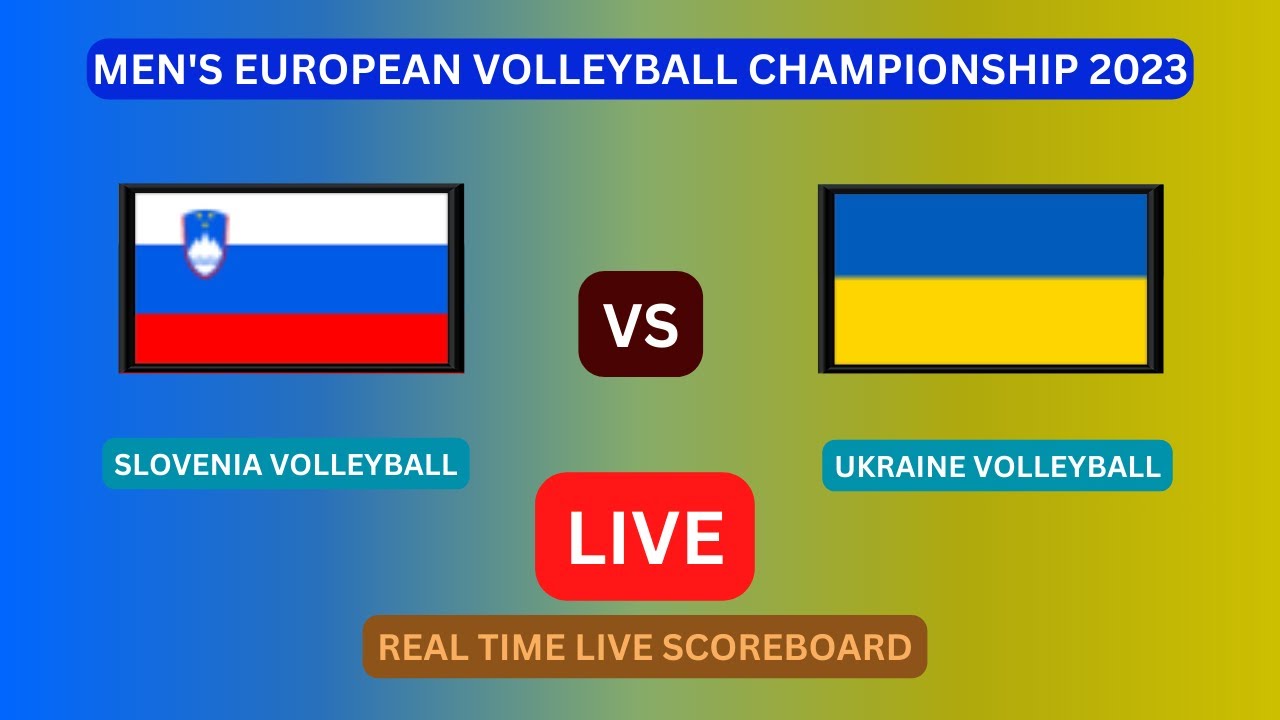 Slovenia Vs Ukraine LIVE Score UPDATE Today 2023 Men European Volleyball Championship Quarter Finals
