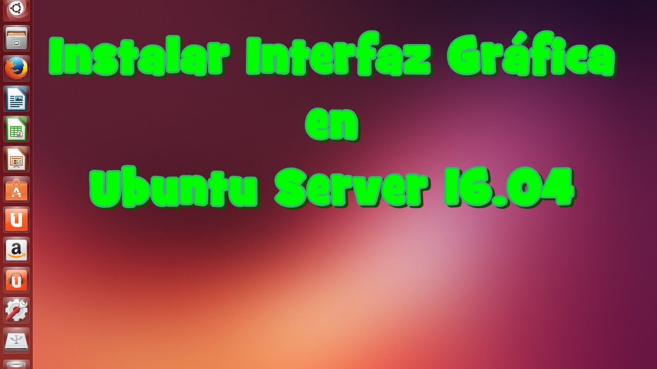 Como Instalar Interfaz Grafica en Ubuntu Server Linux YouTube Como Instalar Interfaz Grafica en Ubuntu Server Linux YouTube