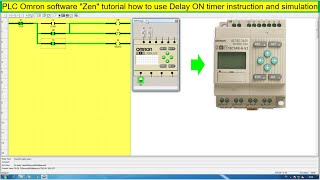 PLC Omron "Zen" tutorial how to use ON delay timer instruction and simulation