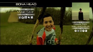 Bona Head - Magic Cave (Official Video)