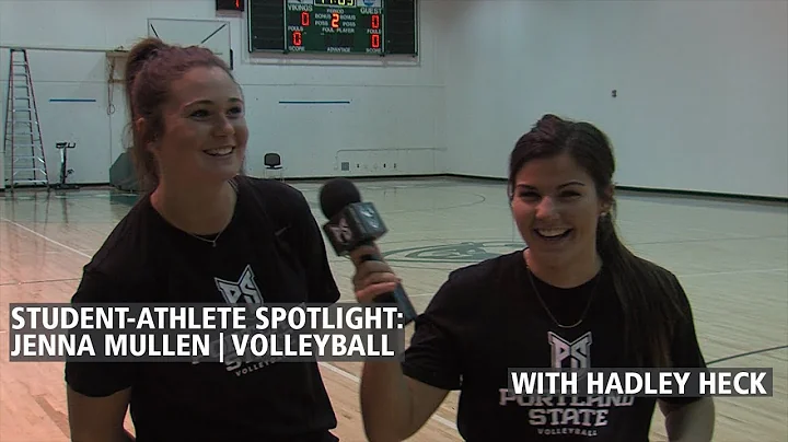 Student-Athlete Spotlight: Jenna Mullen | Volleyball (w/ Hadley Heck)