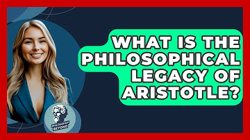 What Is The Philosophical Legacy Of Aristotle? - Philosophy Beyond